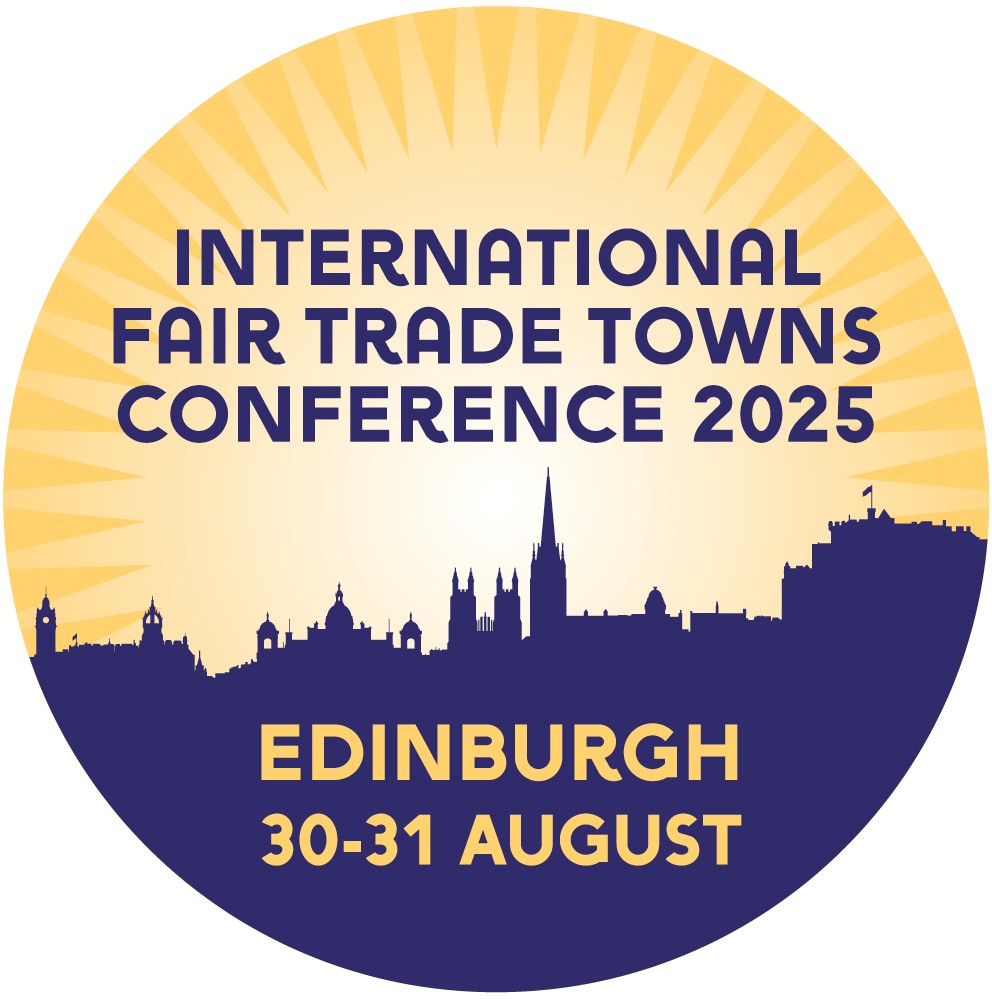 International Fair Trade Towns Conference 2025 Edinburgh 30-31 August